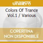 Colors Of Trance Vol.1 / Various cd