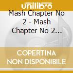 Mash Chapter No 2 - Mash Chapter No 2 Mixed By Raul Rincon (2 Cd) cd