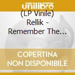 (LP Vinile) Rellik - Remember The Future lp vinile