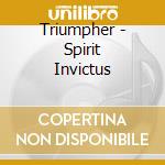 Triumpher - Spirit Invictus cd