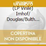 (LP Vinile) Imhof/ Douglas/Bulth - Sex vinile