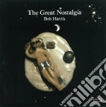 Bob Harris - The Great Nostalgia cd