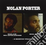 Nolan Porter - No Apologies/ Nolan (2 Cd)