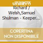 Richard / Welsh,Samuel Shulman - Keeper Of Holy Grail: Sacred Attunements Through cd