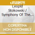 Leopld Stokowski / Symphony Of The Air - Ernest Bloch: America (Epic Rhapsody) cd musicale di Leopld Stokowski / Symphony Of The Air