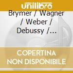 Brymer / Wagner / Weber / Debussy / Krommer - Virtuoso Clarinet cd