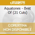 Aquatones - Best Of (21 Cuts) cd musicale