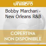 Bobby Marchan - New Orleans R&B cd
