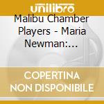 Malibu Chamber Players - Maria Newman: Pennipotenti cd