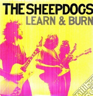 (LP Vinile) Sheepdogs The - Learn & Burn lp vinile di Sheepdogs The