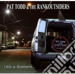 Pat Todd & The Rankoutsiders - 14Th & Nowhere