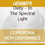 Deity - In The Spectral Light cd
