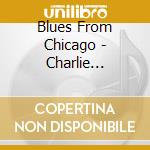 Blues From Chicago - Charlie Musselwhite Barry Goldberg Harvey Mandel cd musicale