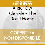 Angel City Chorale - The Road Home