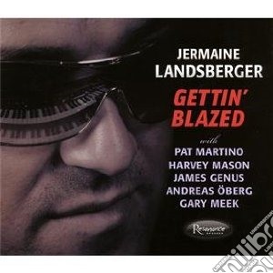 Jermaine Landsberger - Gettin' Blazed cd musicale di JERMAINE LANDSBERGER