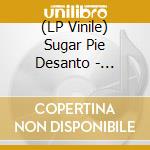 (LP Vinile) Sugar Pie Desanto - Sugar'S Suite vinile