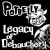 Potbelly - Legacy Of Debauchery cd