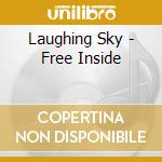 Laughing Sky - Free Inside cd