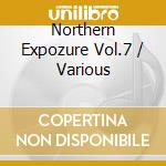 Northern Expozure Vol.7 / Various cd