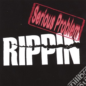 Rippin - Serious Problem cd musicale di Rippin