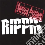 Rippin - Serious Problem cd