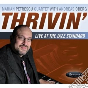 Marian Petrescu - Thrivin' Live AtJazz Standard cd musicale di Marian petrescu quartet