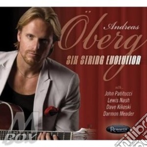 Andreas Oberg - Six String Evolution cd musicale di Andreas Oberg