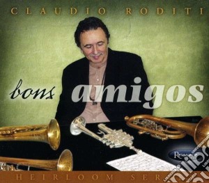 Claudio Roditi - Bons Amigos cd musicale di Claudio Roditi