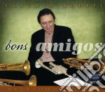 Claudio Roditi - Bons Amigos cd