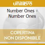 Number Ones - Number Ones cd musicale di Ones Number