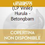 (LP Vinile) Hurula - Betongbarn vinile