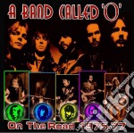 Band Called O (A) - On The Road 1975-77