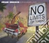 Cesar Orozco/kamarata Jazz - Orozco/no Limits For Tumbao cd