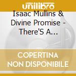 Isaac Mullins & Divine Promise - There'S A Blessing With Your Name On It cd