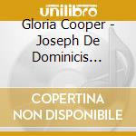 Gloria Cooper - Joseph De Dominicis Songs: Volume One cd musicale di Gloria Cooper