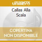 Callas Alla Scala cd