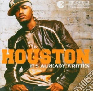 Houston - It's Already Written cd musicale di HOUSTON