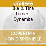 Ike & Tina Turner - Dynamite cd