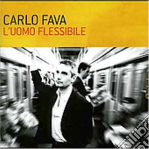 L'uomo Flessibile cd musicale di FAVA CARLO