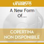 A New Form Of... cd