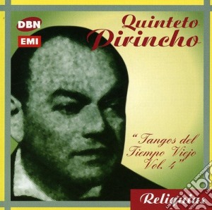 Quinteto Pirincho - Tangos Del Tiempo Viejo Vol. 4 cd musicale di Quinteto Pirincho