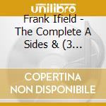 Frank Ifield - The Complete A Sides & (3 Cd) cd