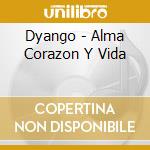 Dyango - Alma Corazon Y Vida cd