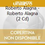 Roberto Alagna - Roberto Alagna (2 Cd) cd
