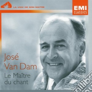 Jose Van Dam - Le Maitre Du Chant cd musicale di Jose Van Dam