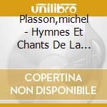 Plasson,michel - Hymnes Et Chants De La R cd musicale di Plasson,michel