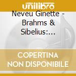 Neveu Ginette - Brahms & Sibelius: Violin Concertos cd musicale di Ginette Neveu