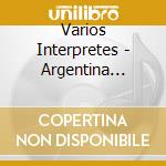 Varios Interpretes - Argentina 1944/50 Boleros Inol cd musicale di Varios Interpretes