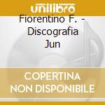 Fiorentino F. - Discografia Jun cd