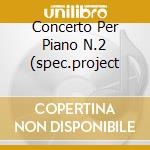 Concerto Per Piano N.2 (spec.project cd musicale di BRAHMS